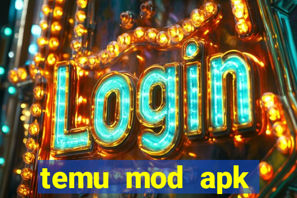 temu mod apk unlimited money